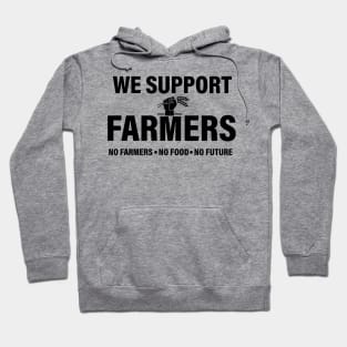 We Support Our Farmers Hoodie